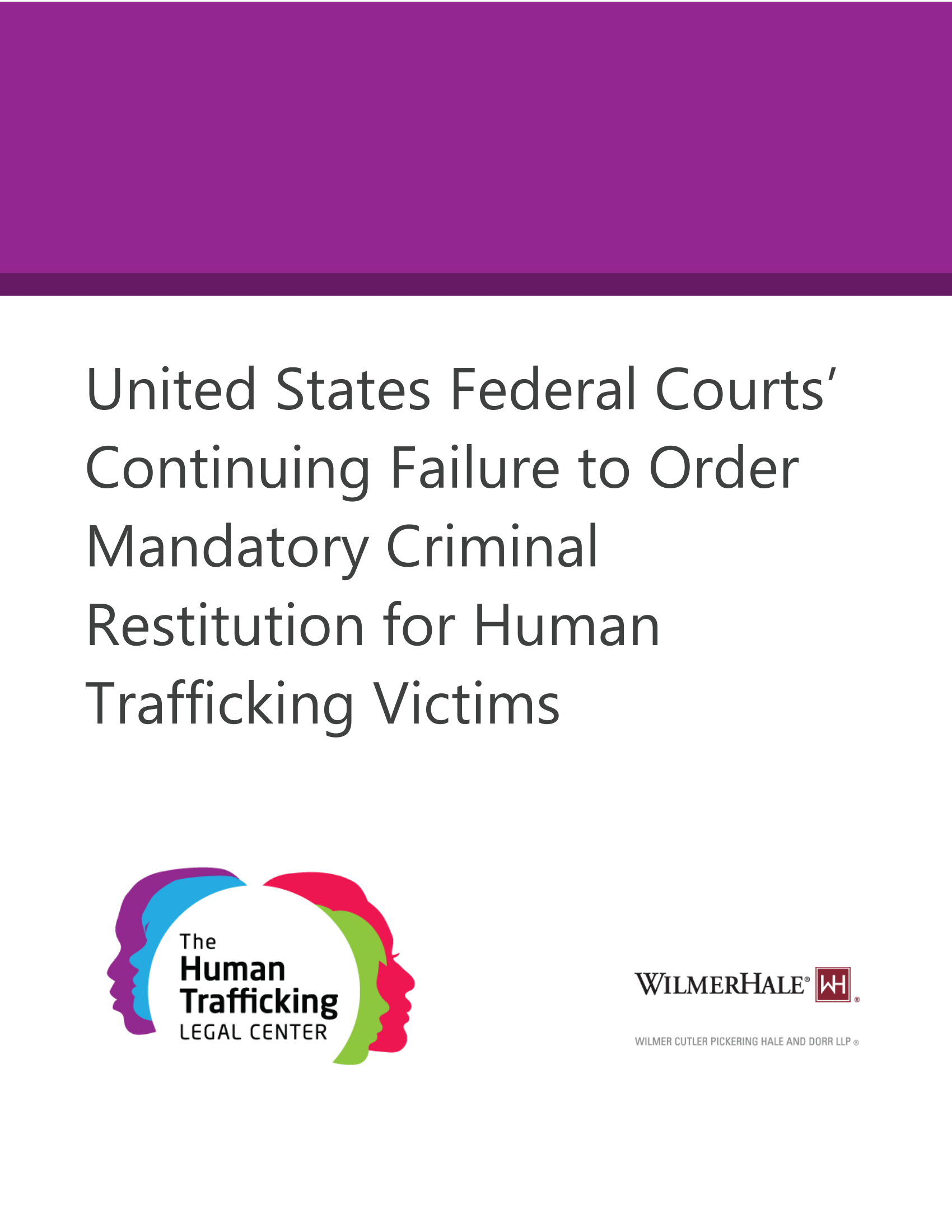 United States Federal Courts’ Continuing Failure to Order Mandatory Criminal Restitution for Human Trafficking Victims