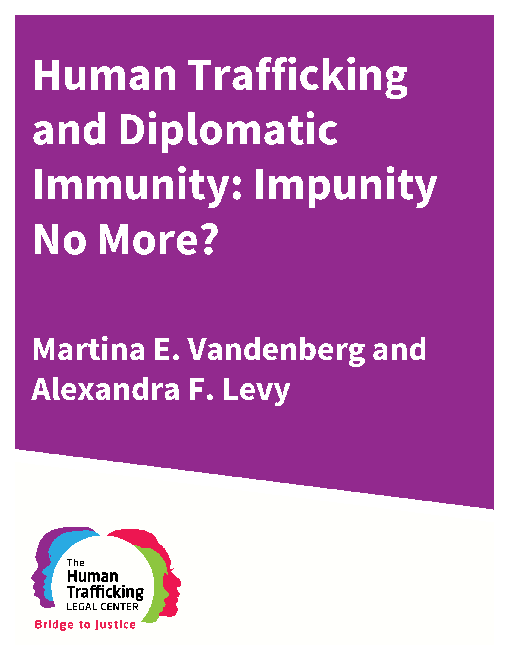 Human Trafficking and Diplomatic Immunity: Impunity No More?