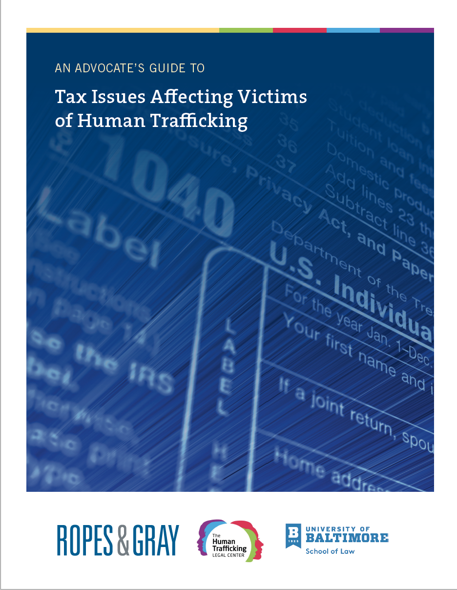 An Advocate’s Guide to Tax Issues Affecting Victims of Human Trafficking