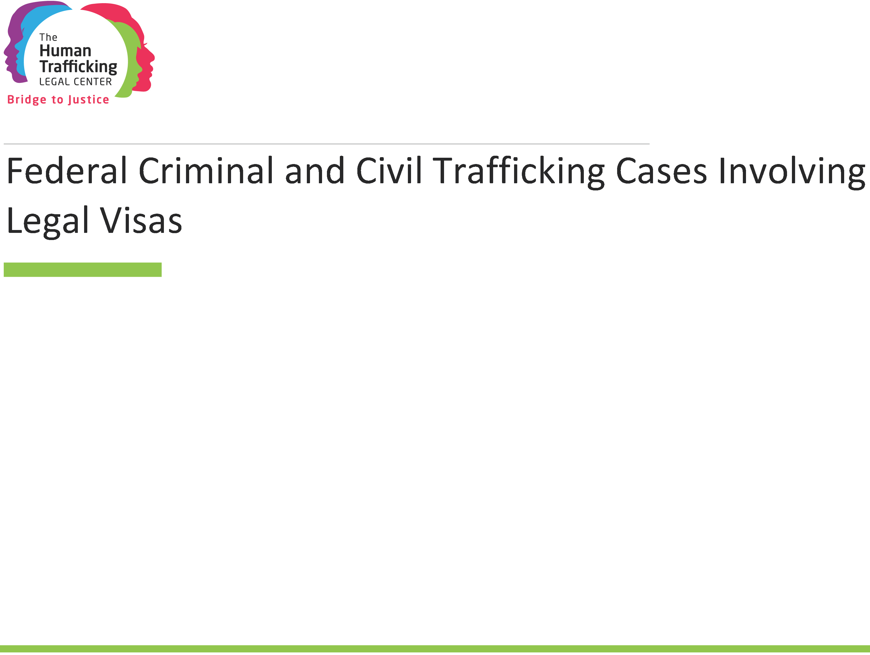 Federal Criminal and Civil Trafficking Cases Involving Legal Visas